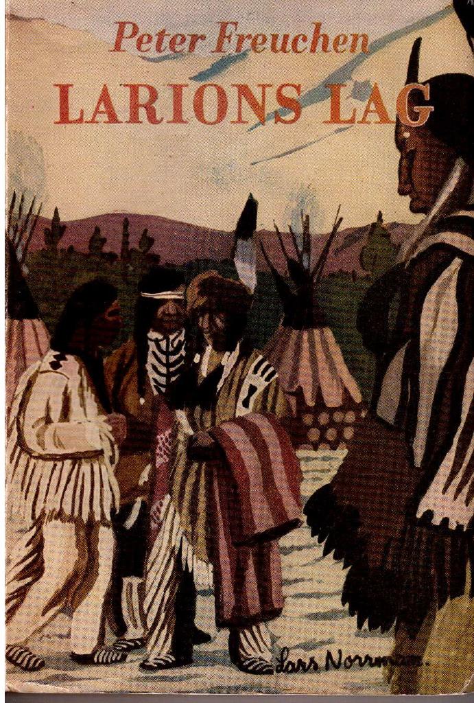 Peter Freuchen : Larions lag. Roman från Alaska