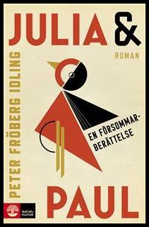 Peter Fröberg Idling : En försommarberättelse