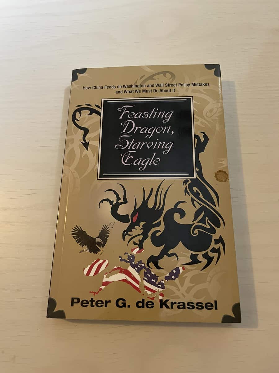 Peter G De Krassel : Feasting Dragon, Starving Eagle