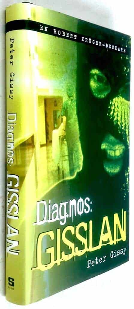 Peter Gissy : Diagnos - Gisslan