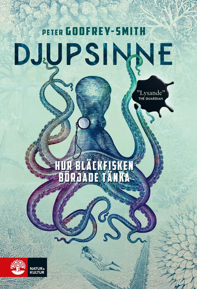 Peter Godfrey-Smith : Djupsinne : hur bläckfisken började tänka