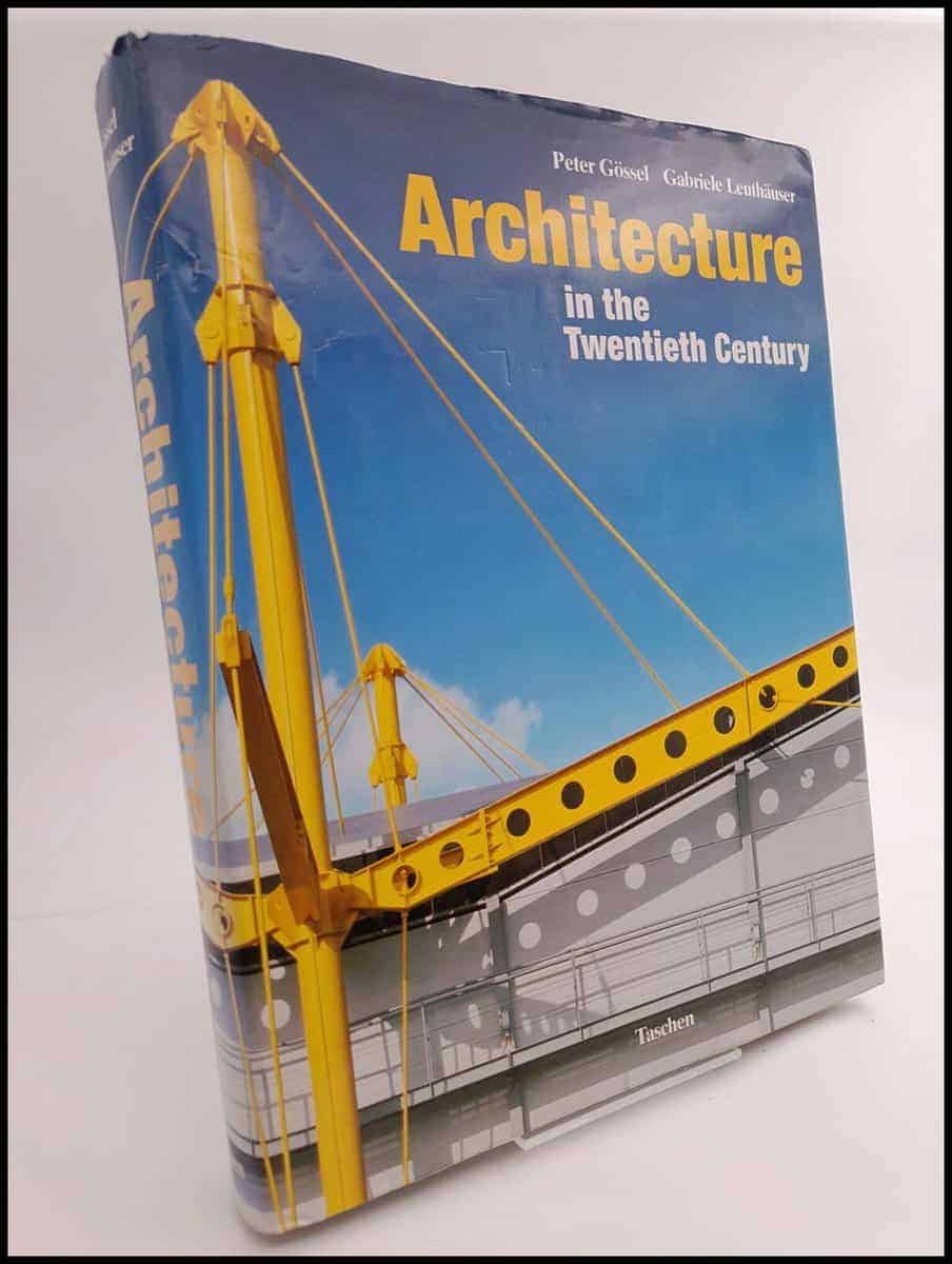 Peter Gössel : Architecture in the twentieth century
