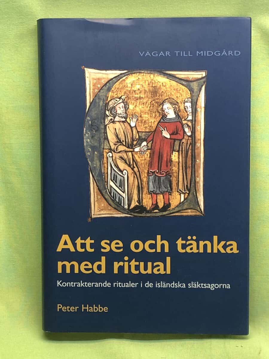 Peter Habbe : Att se och tänka med ritual