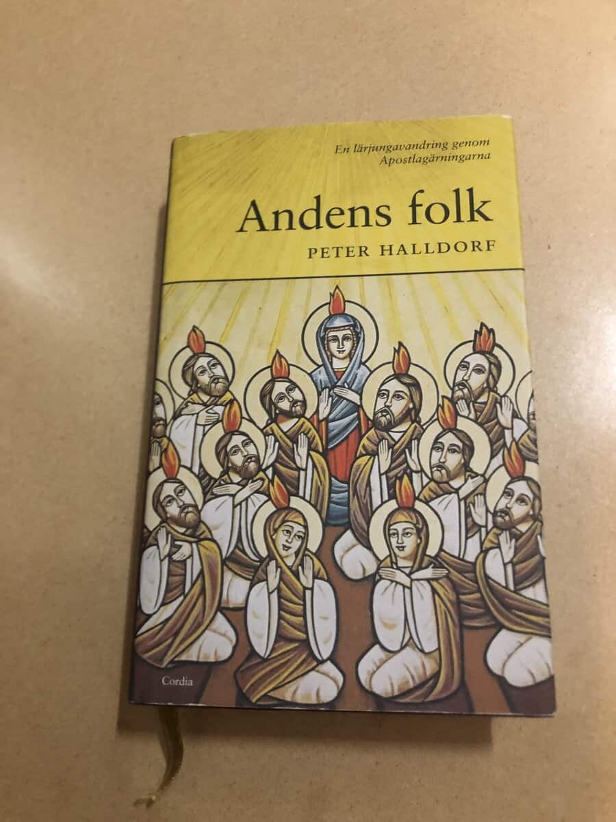 Peter Halldorf : Andens folk en lärjungavandring genom Apostlagärningarna