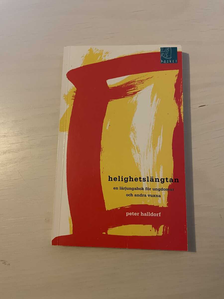 Peter Halldorf : Helighetslängtan en lärjungabok för ungdomar och andra vuxna