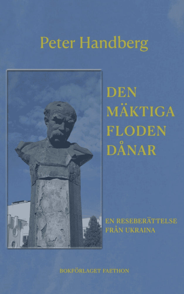 Peter Handberg : Den mäktiga floden dånar