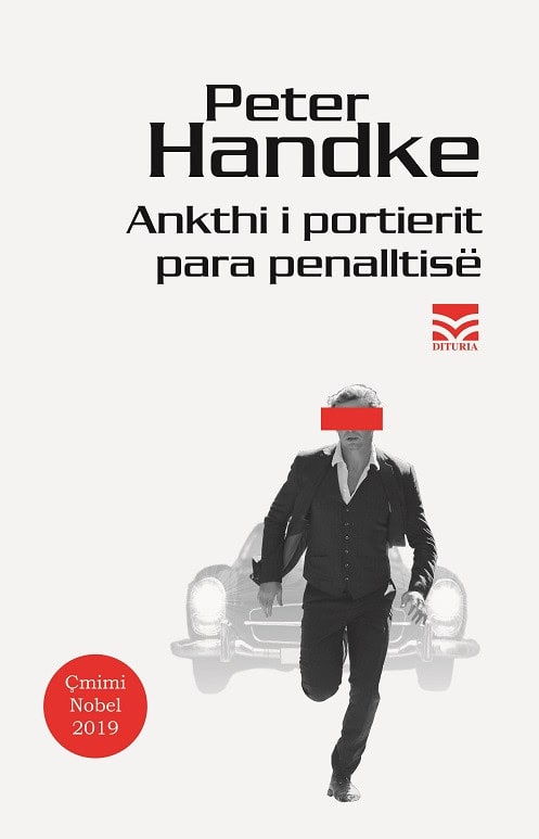Peter Handke : Ankthi i portierit para penalltisë