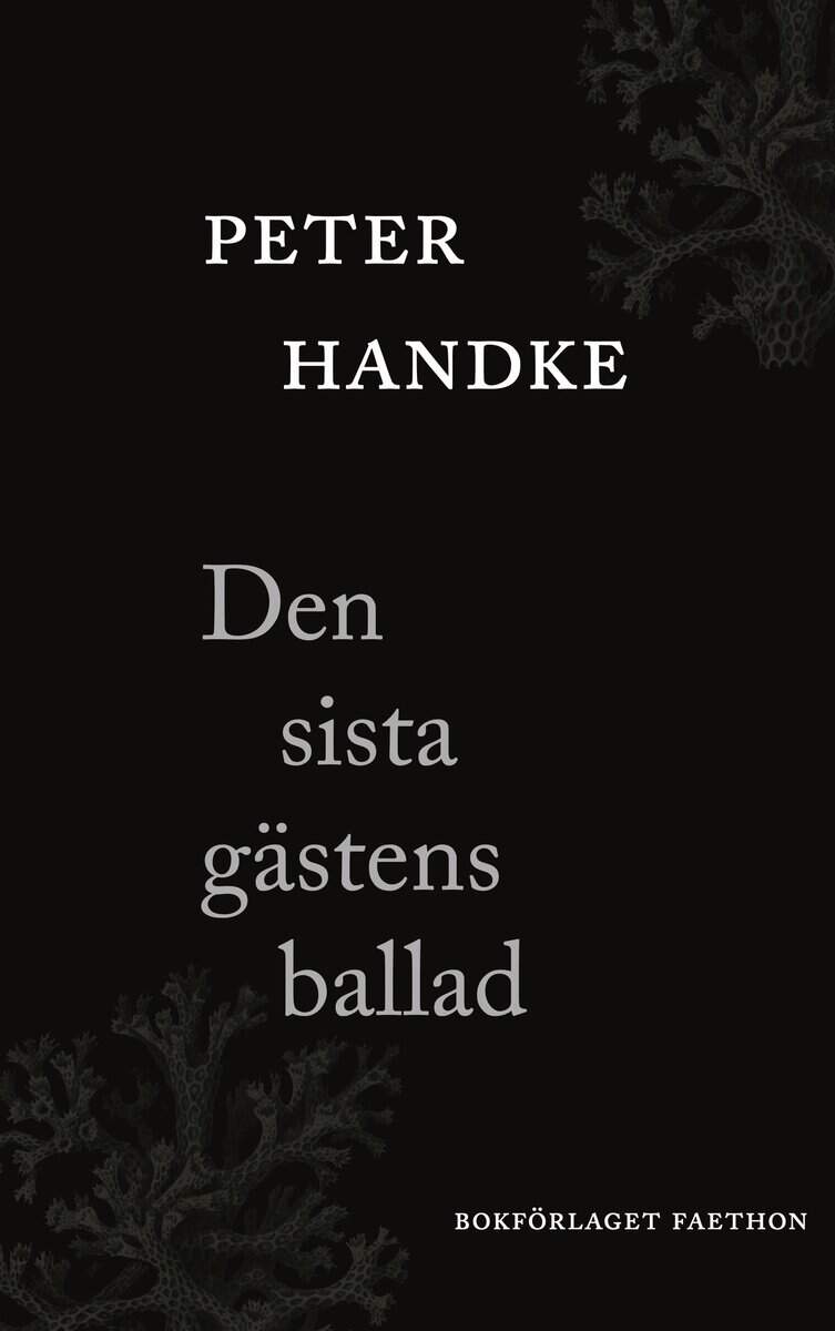 Peter Handke : Den sista gästens ballad