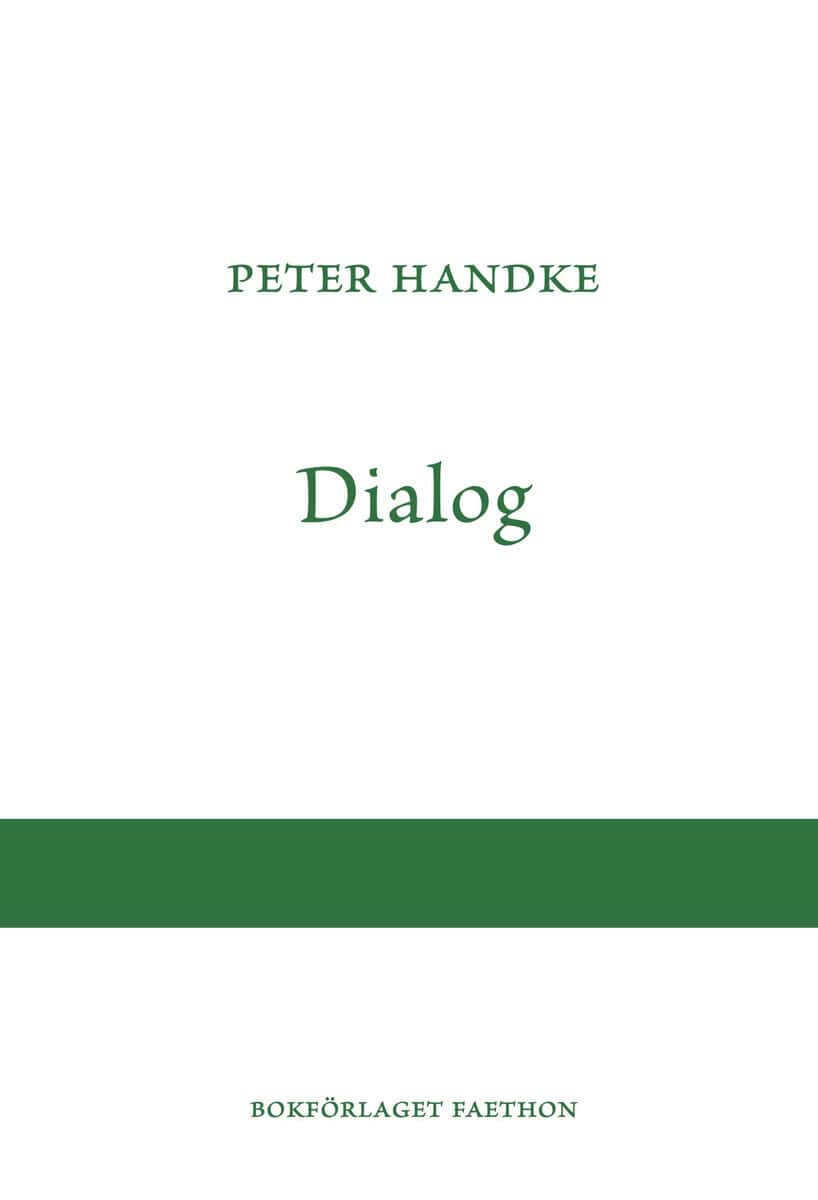 Peter Handke : Dialog