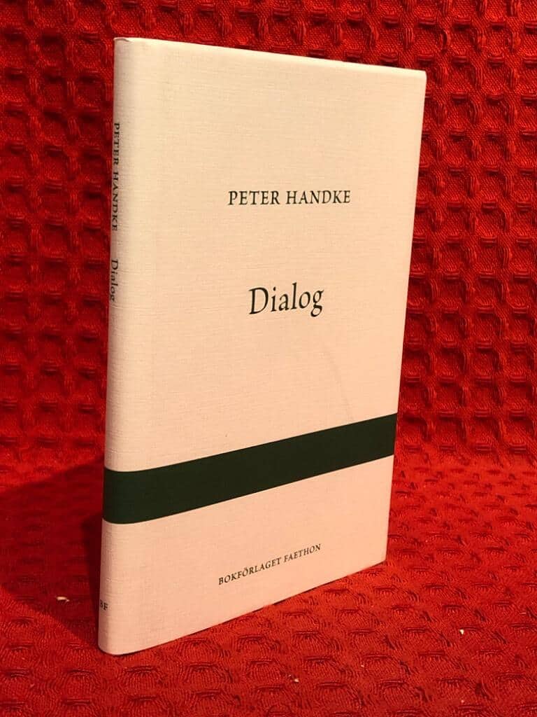 Peter Handke : Dialog