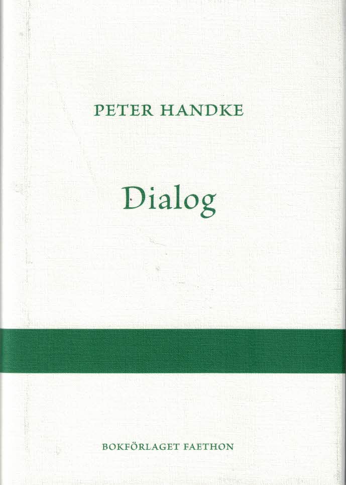 Peter Handke : Dialog