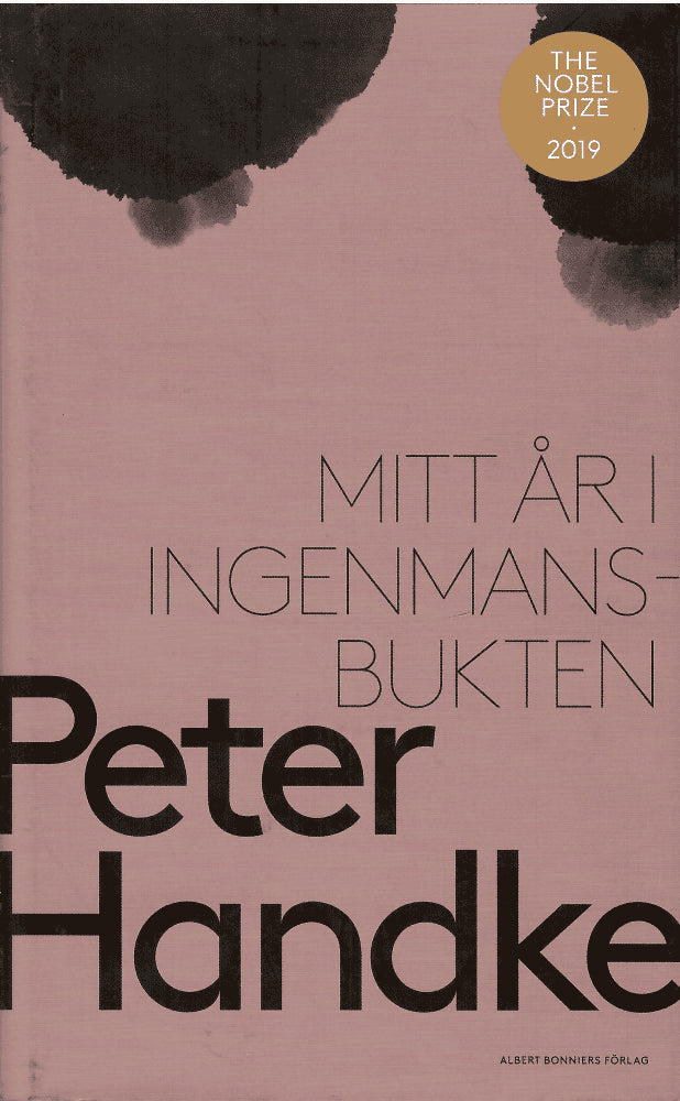 Peter Handke : Mitt år i Ingenmansbukten