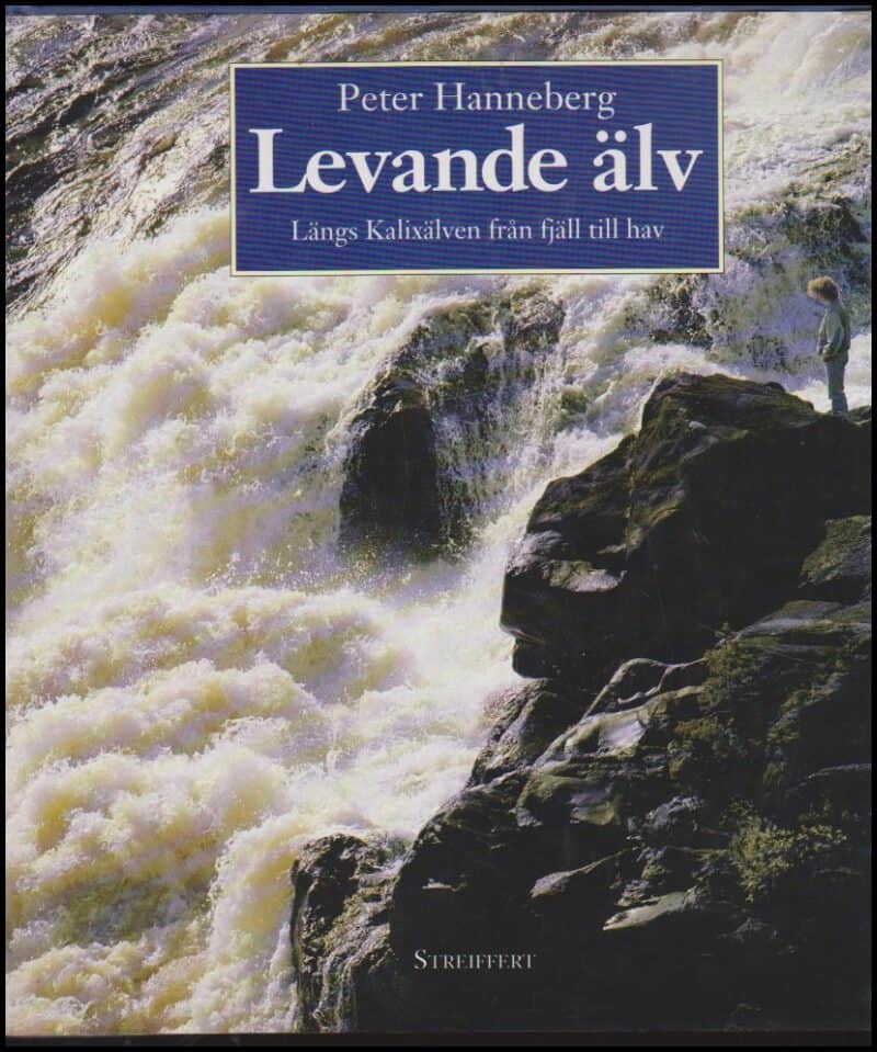 Peter Hanneberg : Levande älv