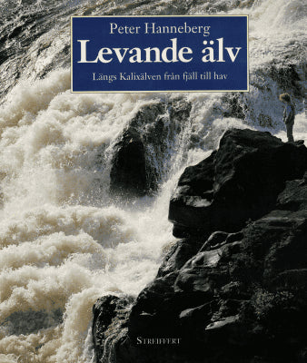 Peter Hanneberg : Levande älv