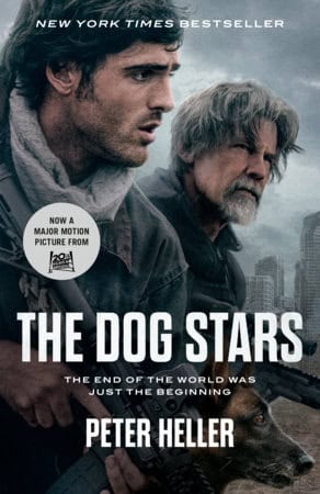 Peter Heller : The Dog Stars (Film Tie-In)