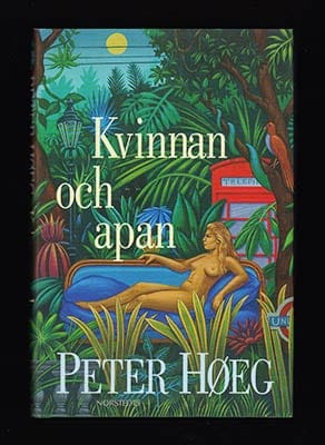 Peter Höeg : Kvinnan och apan