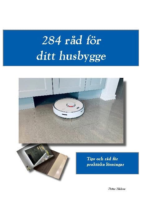 Peter Hölzer : 284 råd för ditt husbygge : tips och råd för praktiska lösningar