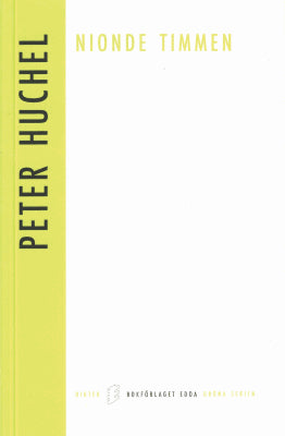 Peter Huchel : Nionde timmen