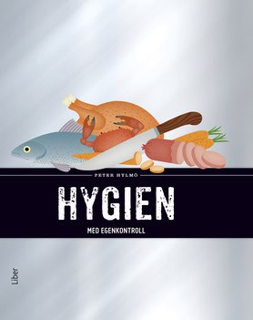 Peter Hylmö : Hygien med egenkontroll