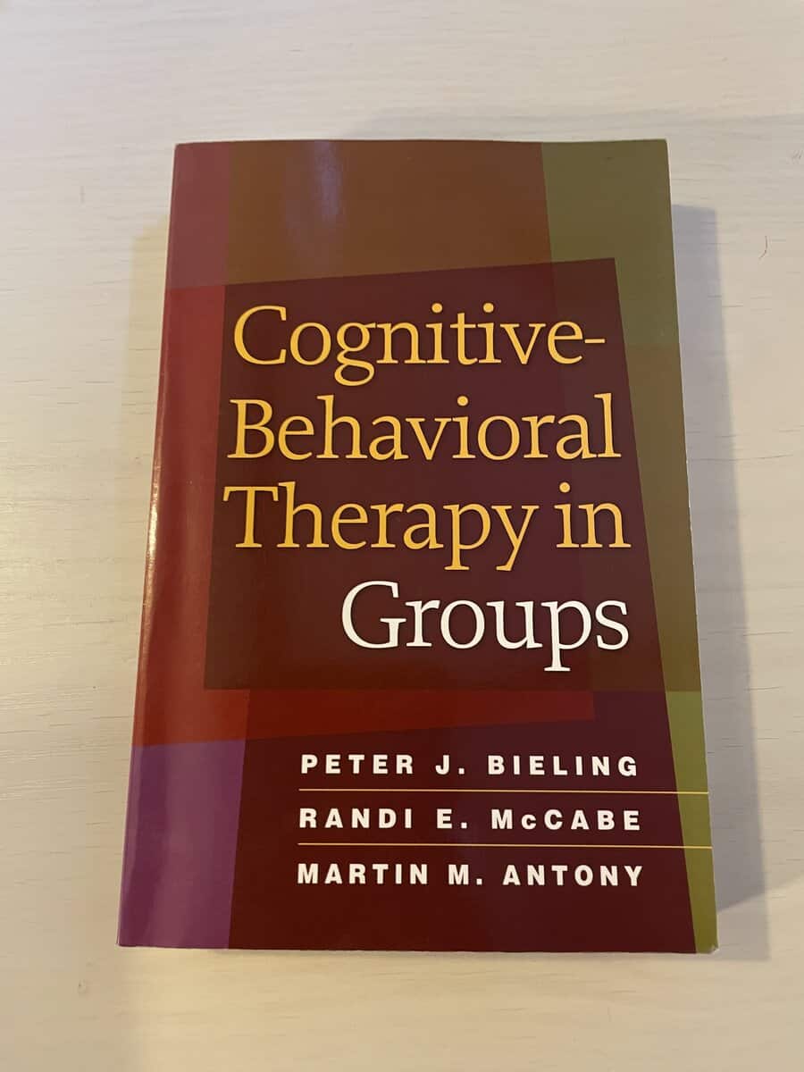 Peter J. Bieling : Cognitive-behavioral therapy in groups