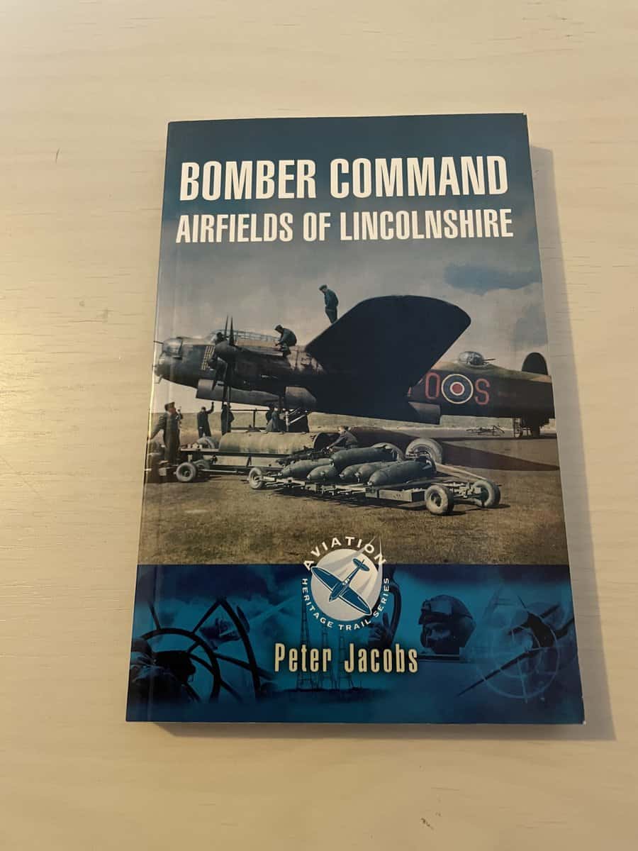 Peter Jacobs : Bomber Command - Airfields of Lincolnshire