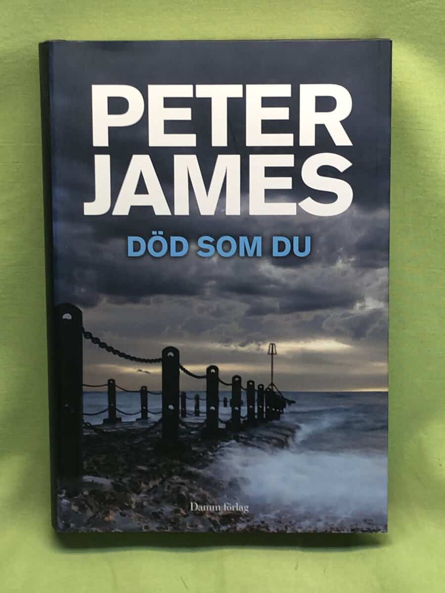 Peter James : Död som du