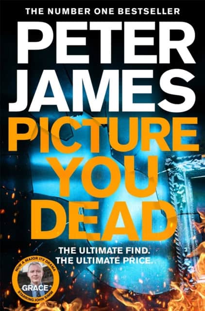 Peter James : Picture You Dead
