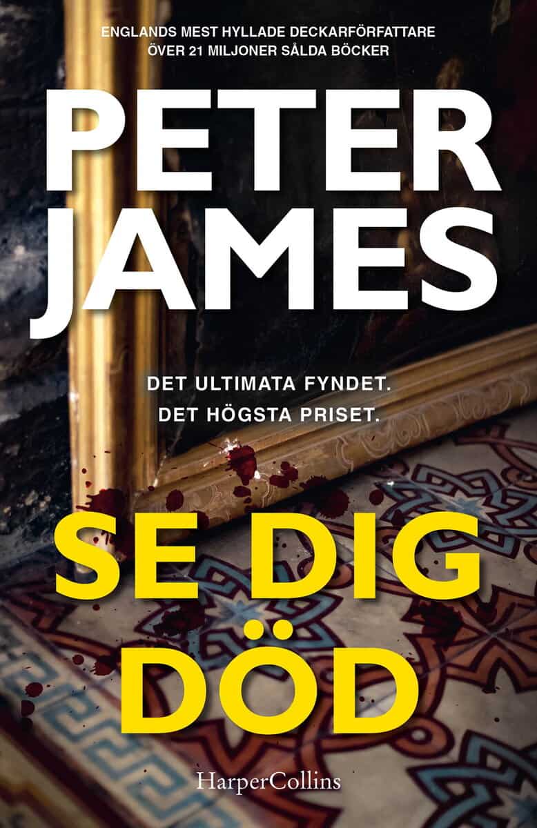 Peter James : Se dig död
