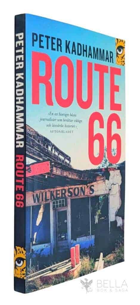 Peter Kadhammar : Route 66 och den amerikanska drömmen