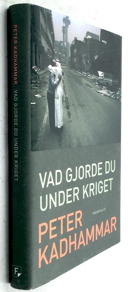 Peter Kadhammar : Vad gjorde du under kriget