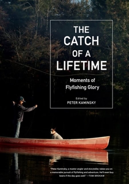 Peter Kaminsky : The Catch of a Lifetime