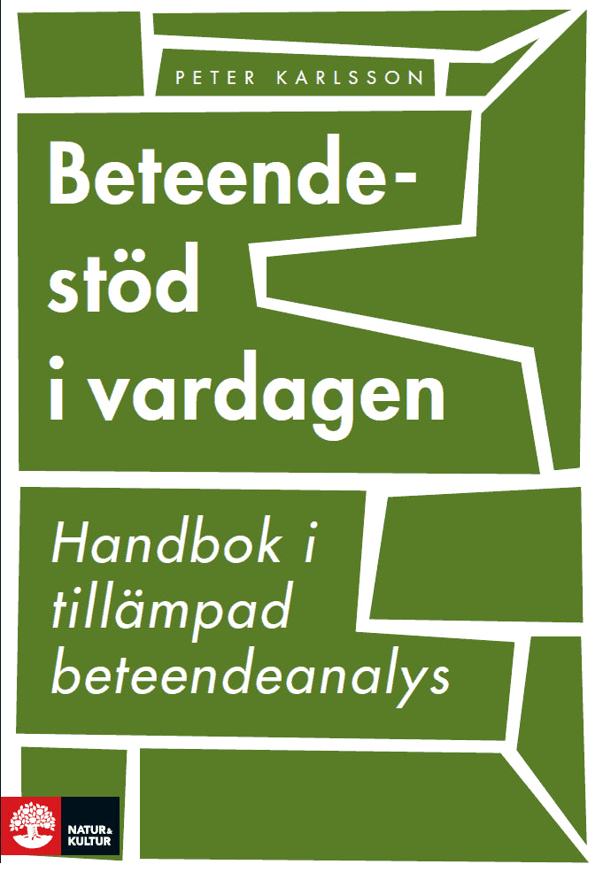 Peter Karlsson : Beteendestöd i vardagen : handbok i tillämpad beteendeanalys