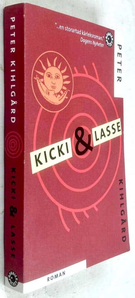 Peter Kihlgård : Kicki & Lasse