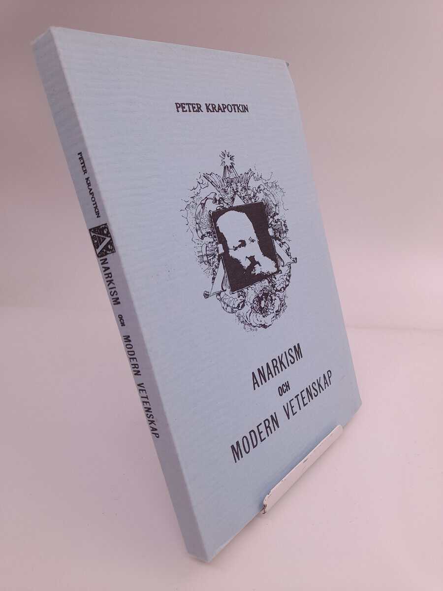 Peter Krapotkin : Anarkism och modern vetenskap