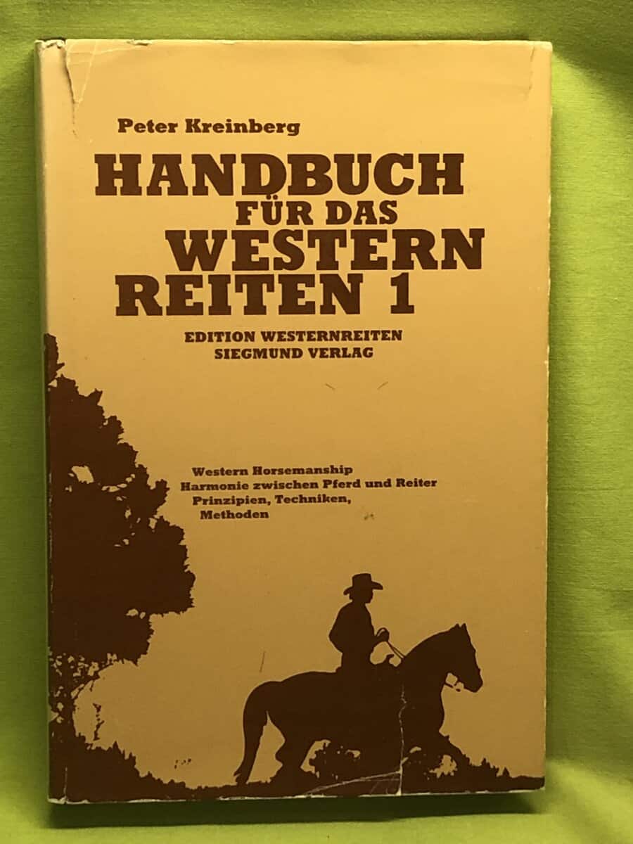 Peter Kreinberg : Handbuch für das Western Reiten 1 (Västern ridning)