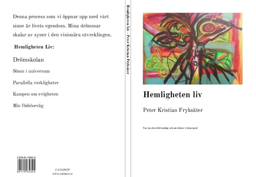 Peter Kristian Fryksäter : Hemligheten liv