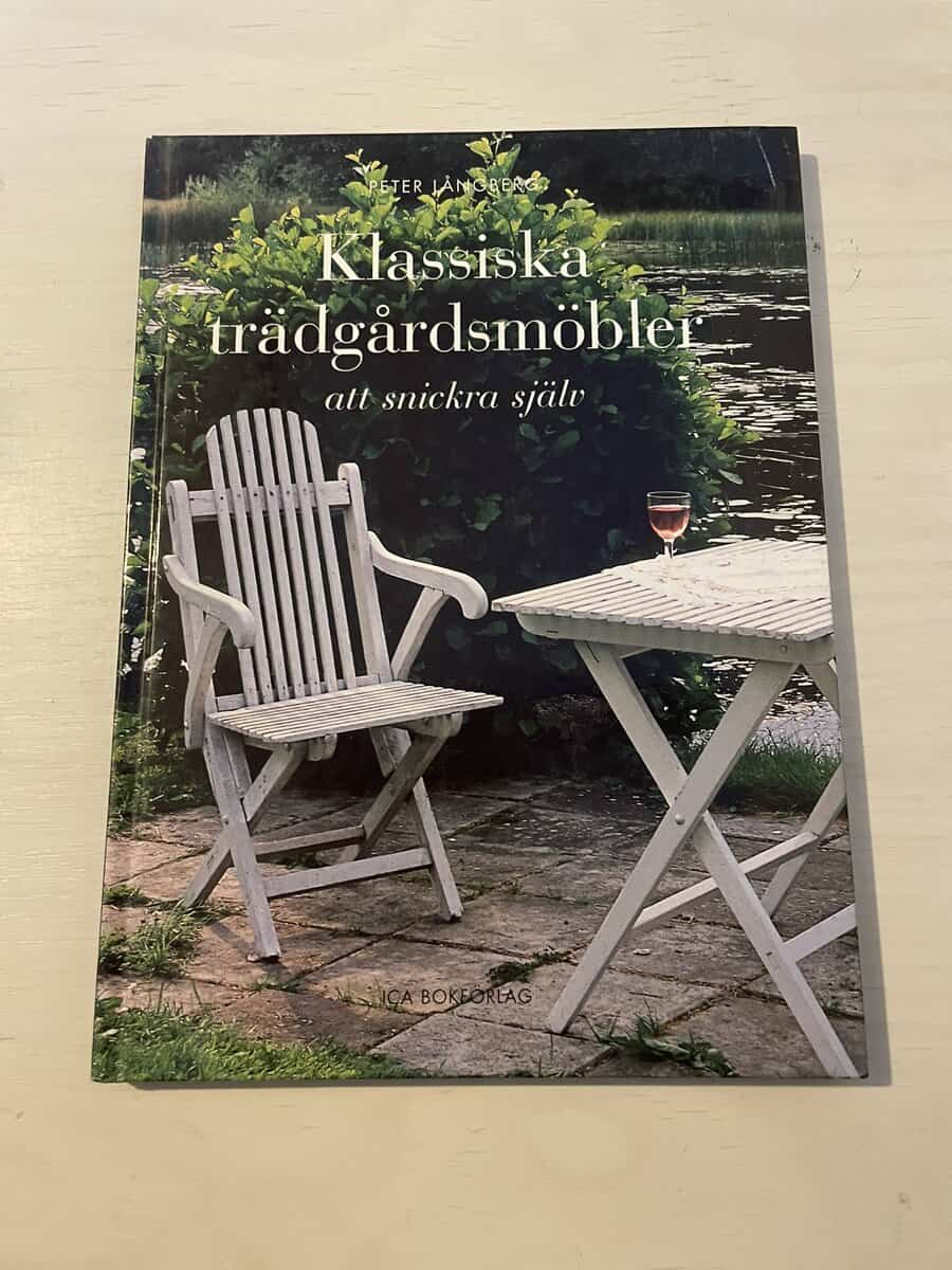 Peter Långberg : Klassiska trädgårdsmöbler att snickra själv