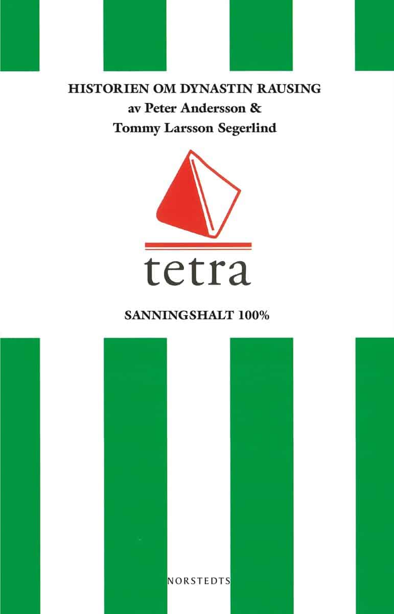 Andersson, Peter ; Larsson Segerlind, Tommy : Tetra : historien om dynastin Rausing