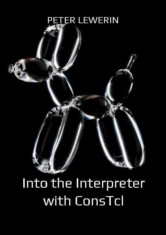 Peter Lewerin : Into the Interpreter with ConsTcl