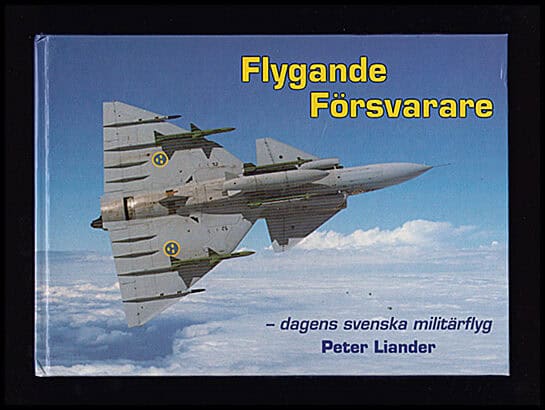 Peter Liander : Flygande försvarare