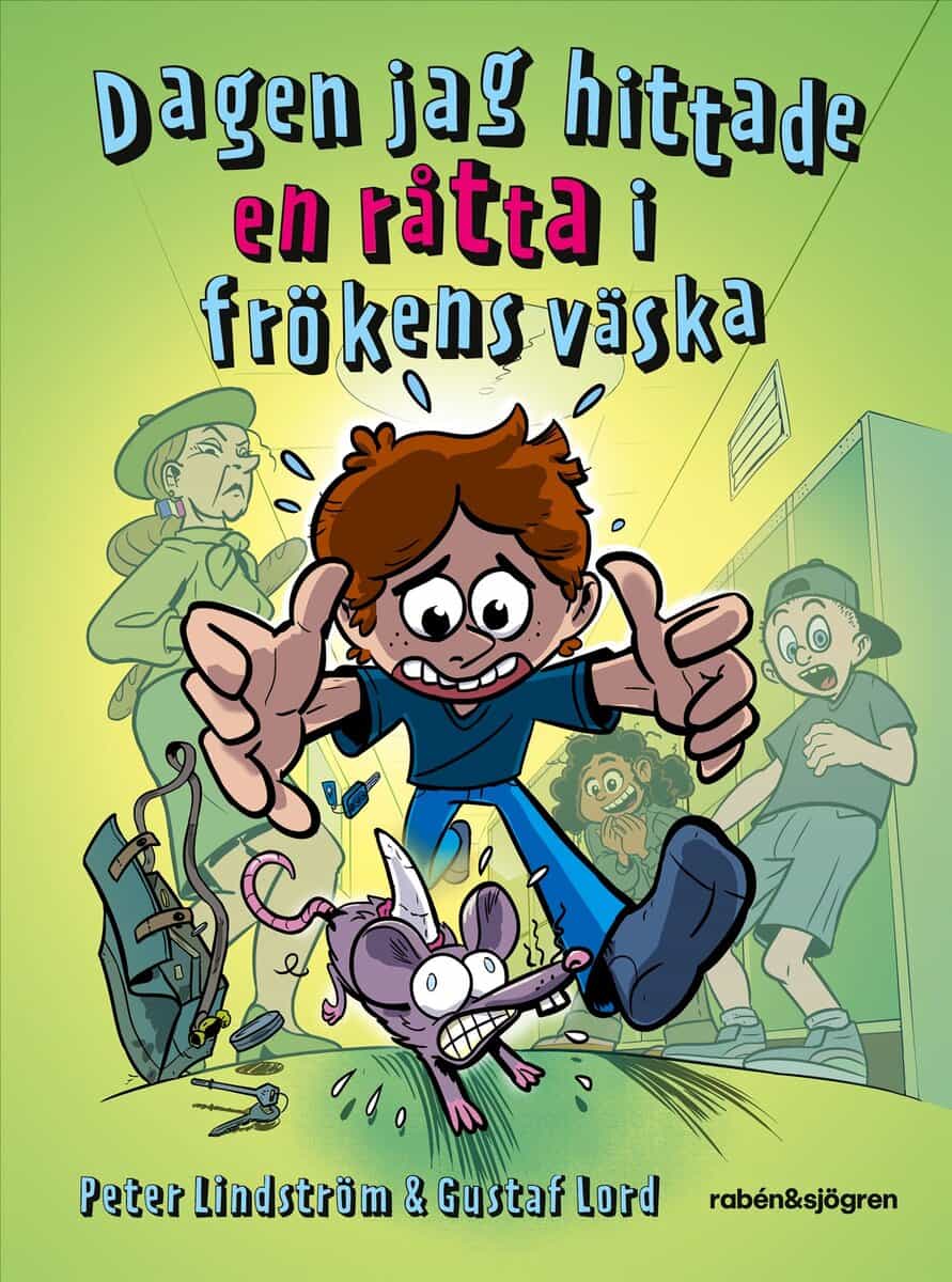 Peter Lindström : Dagen jag hittade en råtta i frökens väska
