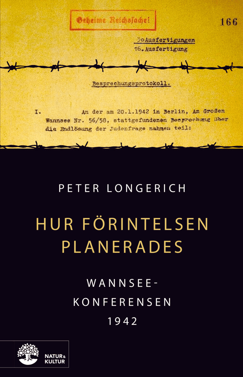 Peter Longerich : Hur Förintelsen planerades : Wannseekonferensen 1942