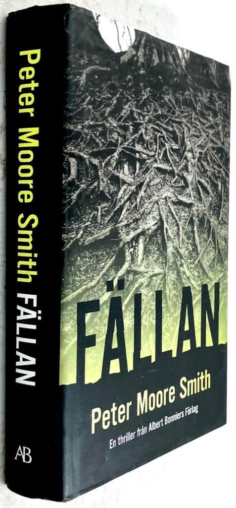 Peter Moore Smith : Fällan