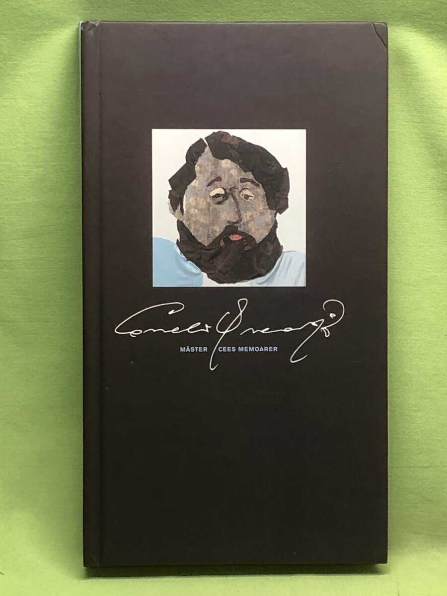 Peter Mosskin : Cornelis Vreeswijk - Mäster cees memoarer