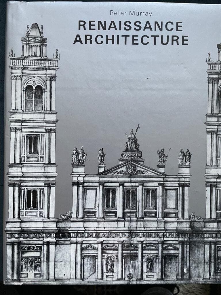 Peter Murray : Renaissance Architecture (History of World Architecture)