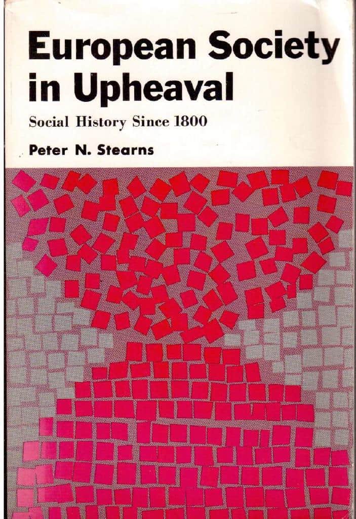Peter N Stearns : European Society in Upheaval