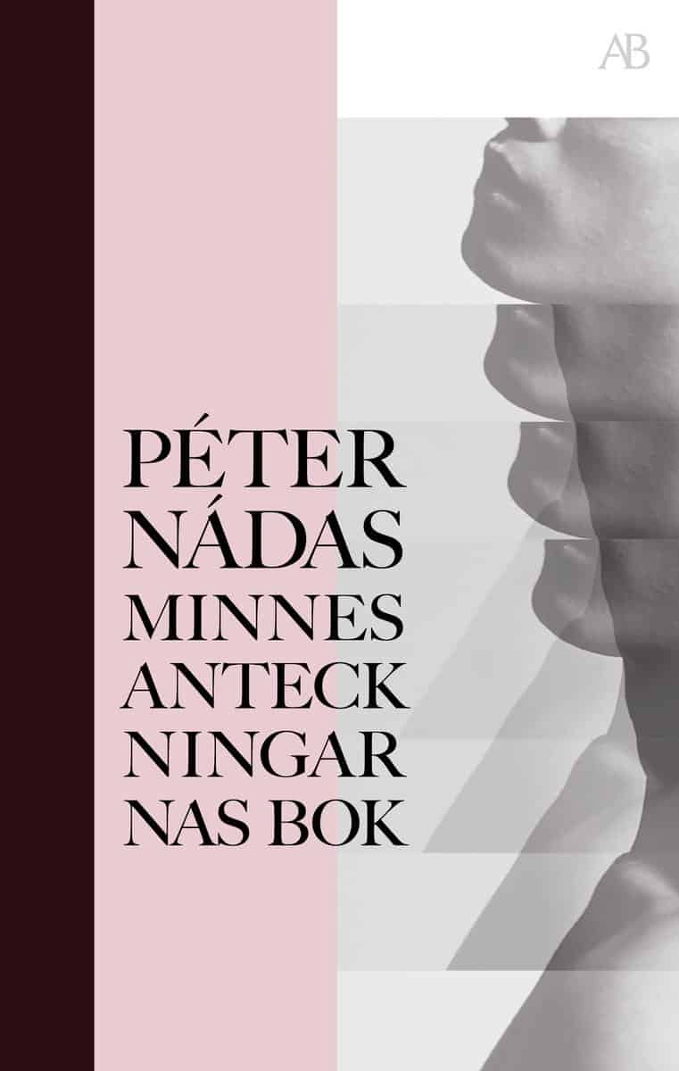 Péter Nádas : Minnesanteckningarnas bok