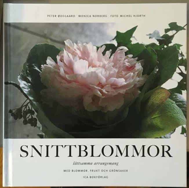 Peter Ödegaard ; Monica Norberg : Snittblommor