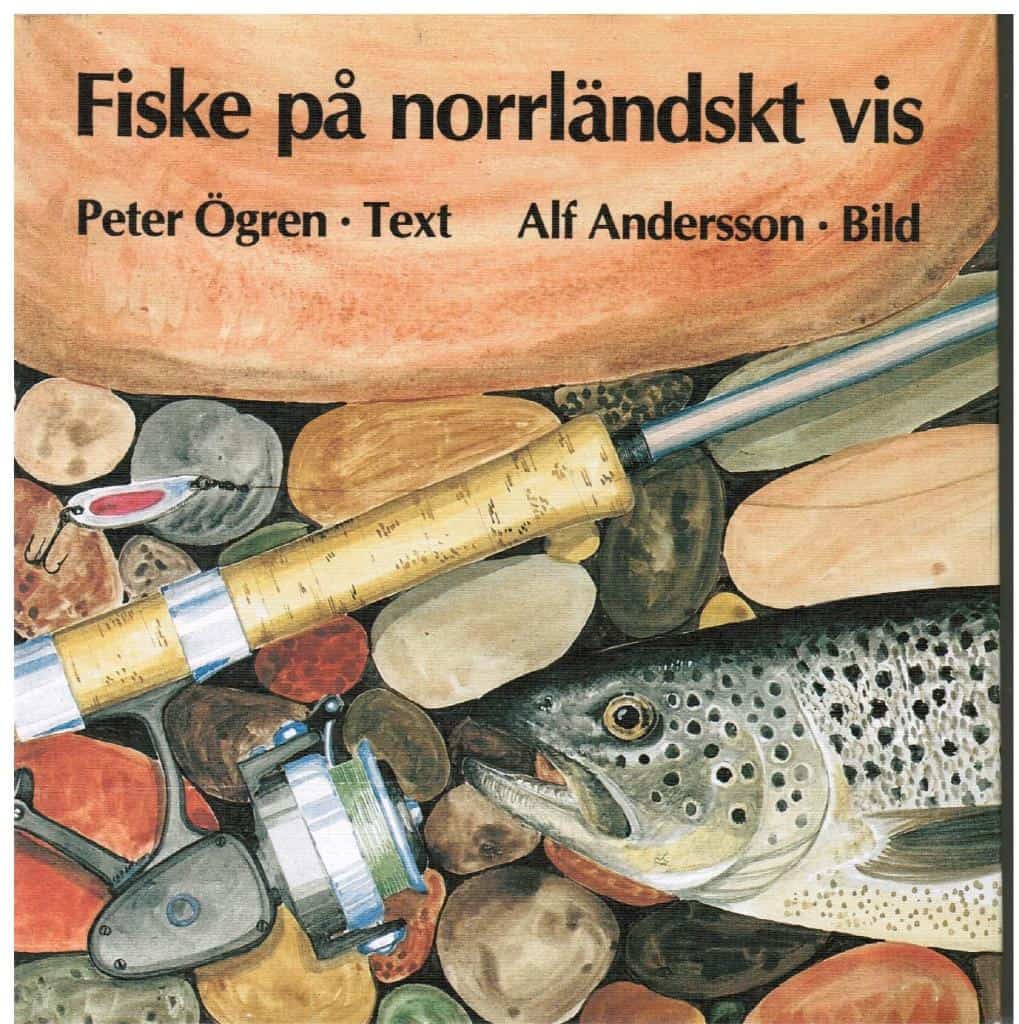 Peter Ögren : Fiske på norrländskt vis