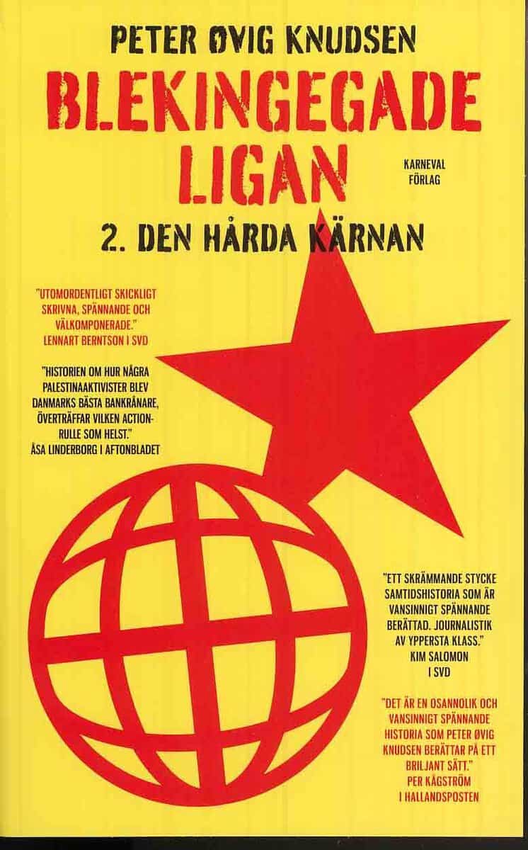 Peter Øvig Knudsen : Blekingegadeligan 2. Den hårda kärnan